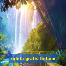 roleta gratis betano